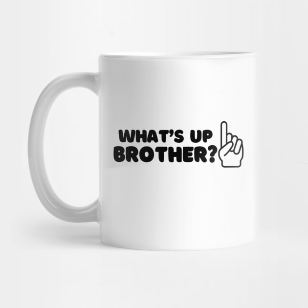 What’s Up Brother by TDH210